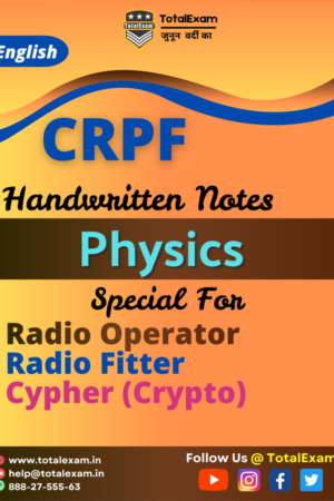 Physics Handwritten Notes for CRPF ROBC BRF CYPHER | CRPF Radio Operator | CRPF Radio Fitter | PBCC